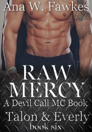 [Devil Call MC - Talon & Everly 06] • Raw Mercy